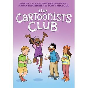 The Cartoonists Club: A Graphic Novel -- Raina Telgemeier